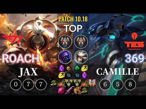 T1 Roach Jax vs TES 369 Camille Top - KR Patch 10.18