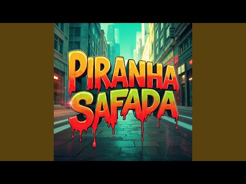 PIRANHA SAFADA