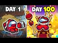 I Survived 100 DAYS as a KING in Among us!