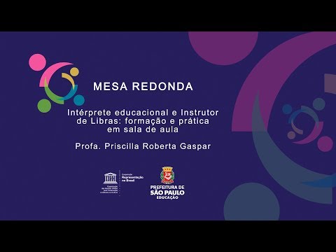 SEMINÁRIO INTERNACIONAL DE EDUCAÇÃO BILÍNGUE PARA SURDOS - PROFª.  PRISCILLA ROBERTA GASPAR