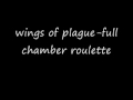 winds of plague-full chamber roulette 