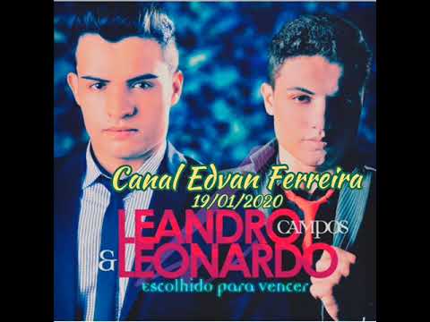 Escolhido Para Vencer - Leandro Campos e Leonardo