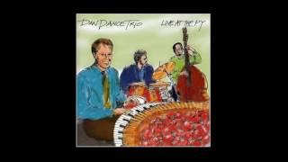 Alone Together - Dan Dance Trio