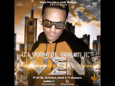 D'Lyon "El Salvaje"-Ven (Produced By Sinfonico,Jexel "El Productor Estrella" & Frekuence)