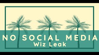 Wiz Khalifa - No Social Media