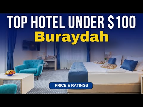 Budget Hotel in Buraydah under $100 | Best Hotel in Buraydah