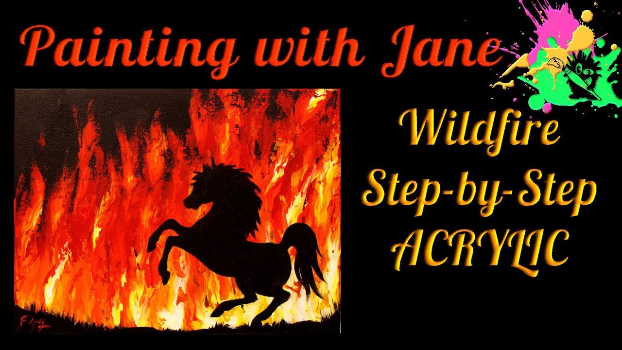Wildfire Step by Step Acrylic Painting on Canvas for Beginners