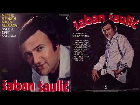 Saban Saulic - Meni je s tobom sreca obecana - (Audio 1981) - CEO ALBUM