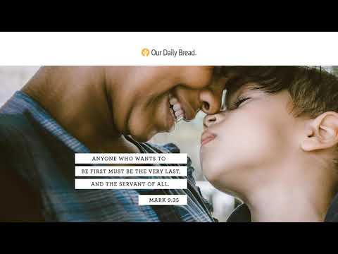 Greatness | Audio Reading | Our Daily Bread Devotional | August 5, 2021