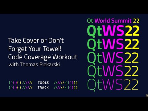 Take Cover or Don't Forget Your Towel! Code Coverage Workout | #QtWS22