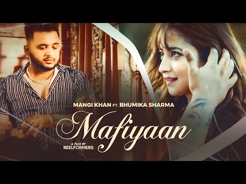 Mafiyaan : Mangi Khan @KhanSaabSoul | Bhumika Sharma | Latest Punjabi Sad Song 2023