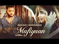 Mafiyaan : Mangi Khan @KhanSaabSoul | Bhumika Sharma | Latest Punjabi Sad Song 2023