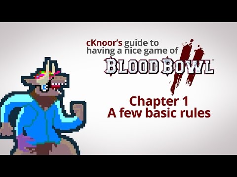 cKnoor's guide to Blood Bowl 2 - Chapter 1 - A few basic rules