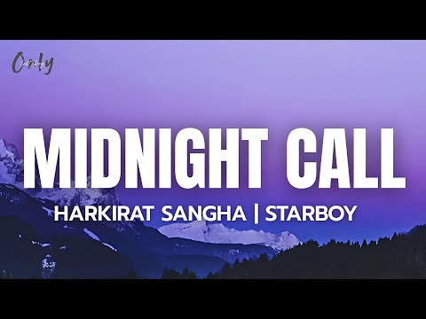 Harkirat Sangha | Starboy - Midnight Call (Lyrics)