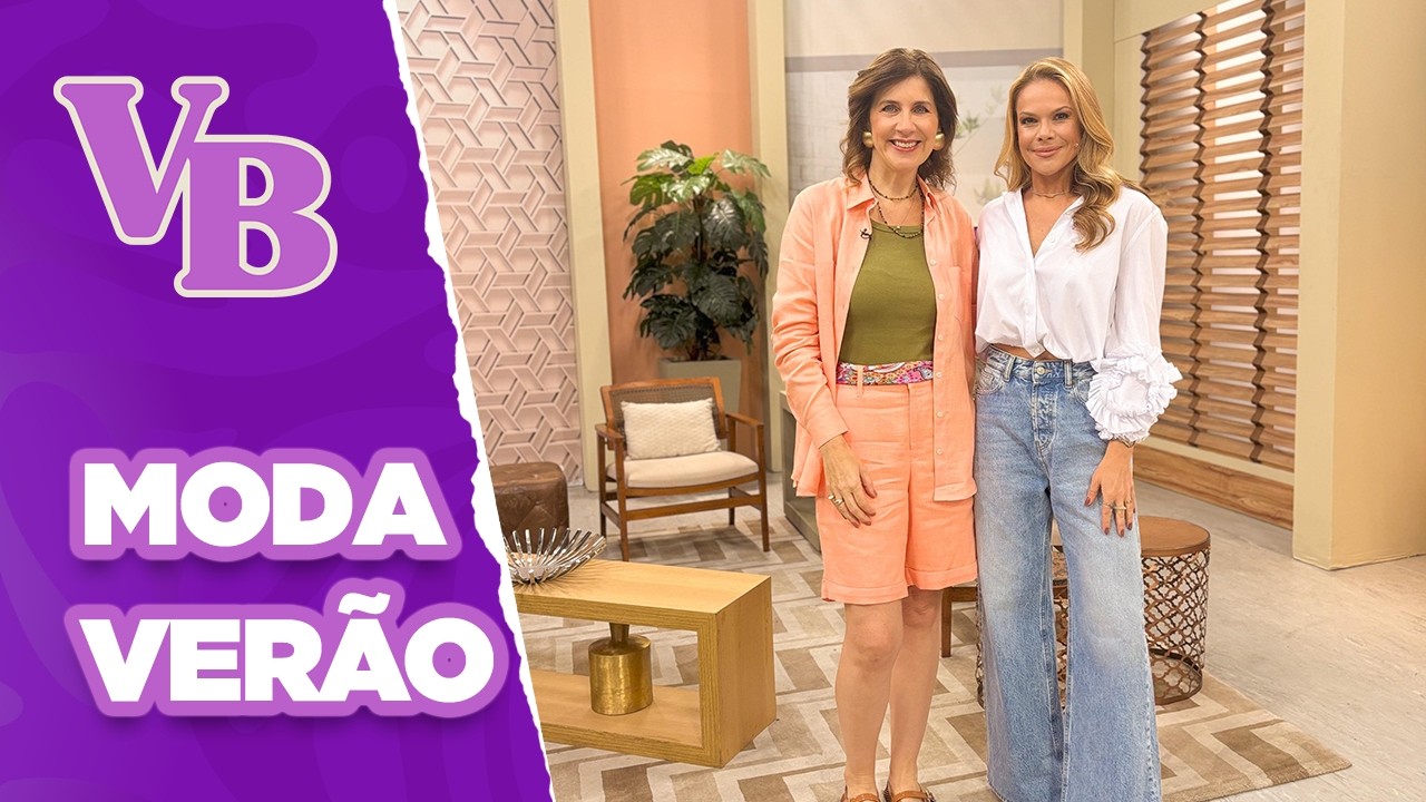 MODA VERÃO: Shorts e saias para todos os estilos - Você Bonita (08/11/2024)
