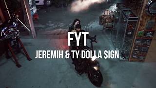 #FYT | Jeremih &amp; Ty Dolla $ - FYT ft. French Montana