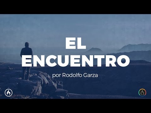 El Encuentro - Rodolfo Garza