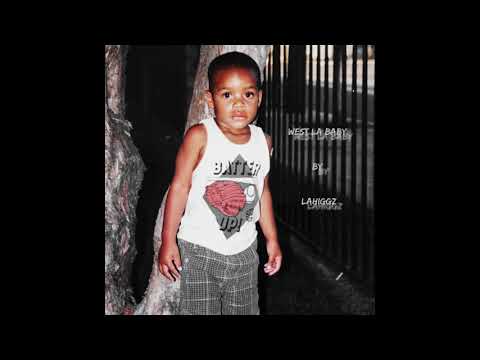 LAHiggz - West LA Baby (Prod. By Flyguyy) [Audio]
