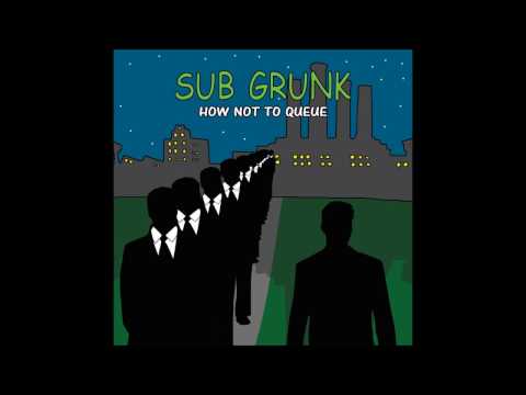 Sub Grunk - Matter Over Mind