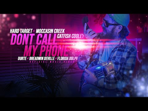 Hard Target x Moccasin Creek x Catfish Cooley - Don't Call My Phone feat Traylormade (Music Video)