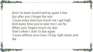 Charlie Rich - Every Time You Touch Me I Get High Lyrics
