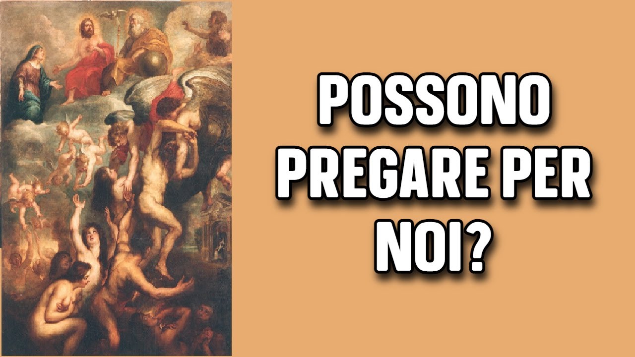 Le anime del Purgatorio possono pregare per noi?