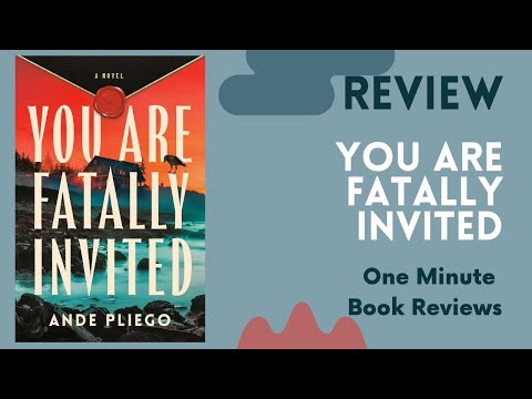 You Are Fatally Invited by Ande Pliego, One Minute Book Review