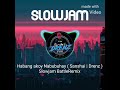 Habang akoy Nabubuhay ( Sanshai) | Slowjam Battle Remix | Drenz