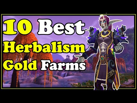 10 Best Herbalism Gold Farms In WoW Shadowlands Gold Making