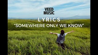Download lagu Lyrics Somewhere Only We Know ( Gustixa & Rhianne ) - VEED MUSIC mp3