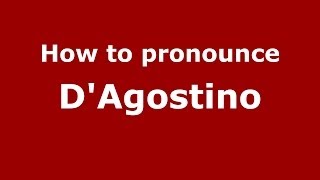 How to pronounce D’agostino