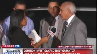 Comisión investiga caso Emily garantiza llegará hasta el final de esta investigación