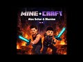 MINE CRAFT Alex Schor Blamian Lyrics Full Audio Parental Advisory