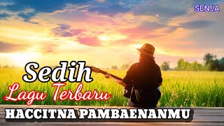 Download lagu HACCITNA PAMBAENANMU - LAGU TAPSEL TERBARU mp3