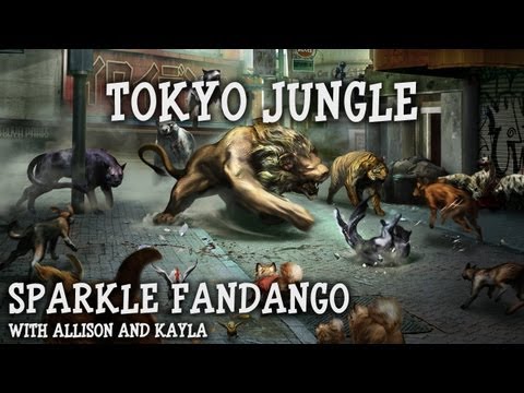 Sparkle Fandango Episode 7 - Let's Play Tokyo Jungle