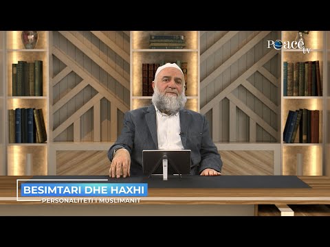 Personaliteti i muslimanit | 06. Besimtari dhe haxhi - Zeki Çerkezi