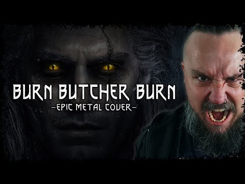 The Witcher - Burn Butcher Burn (Epic Metal Cover by Skar Productions)