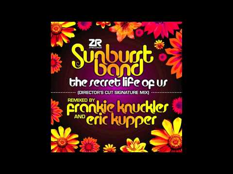 The Sunburst Band - The Secret Life of Us (Frankie Knuckles & Eric Kupper's Director's Cut Mix)