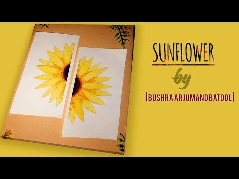 Sunflower Painting | Bushra Arjumand Batool | FLOWER series #1