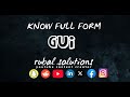 Full Form of GUI || What is GUI ||