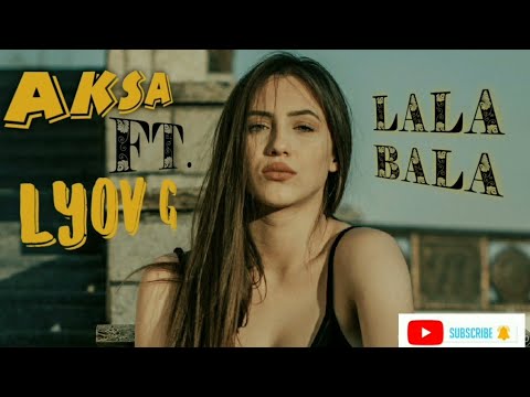LALA BALA - AKSA ft. Lyov G 2022 #shorts #youtubeshorts #memes #shortvideo #tiktok