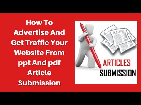 How to advertise and get traffic your website from ppt and pdf article submission