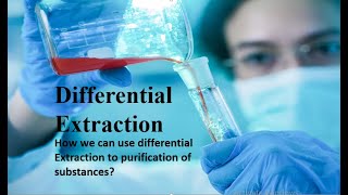 what is differential Extraction? why we use differential extraction?