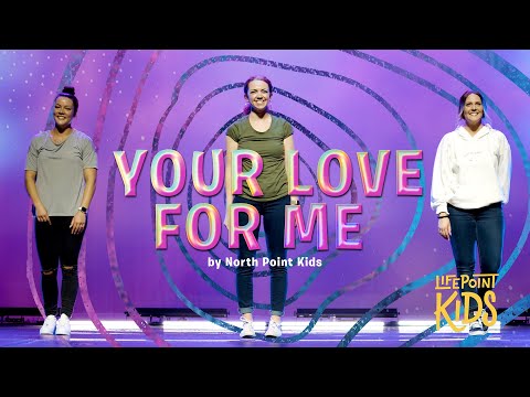 Your Love For Me | LifePoint Kids Worship with Motions
