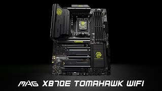 MSI MAG X870E TOMAHAWK WIFI - Unite as One 