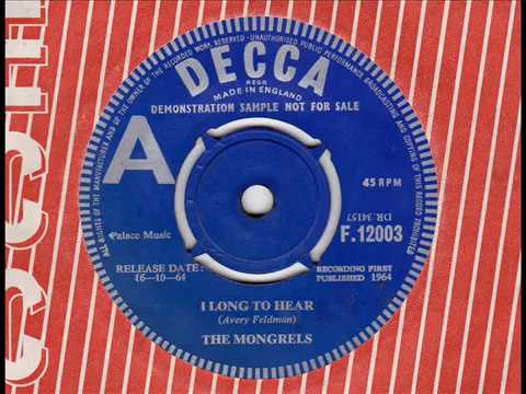 The Mongrels I Long To Hear Decca 1964
