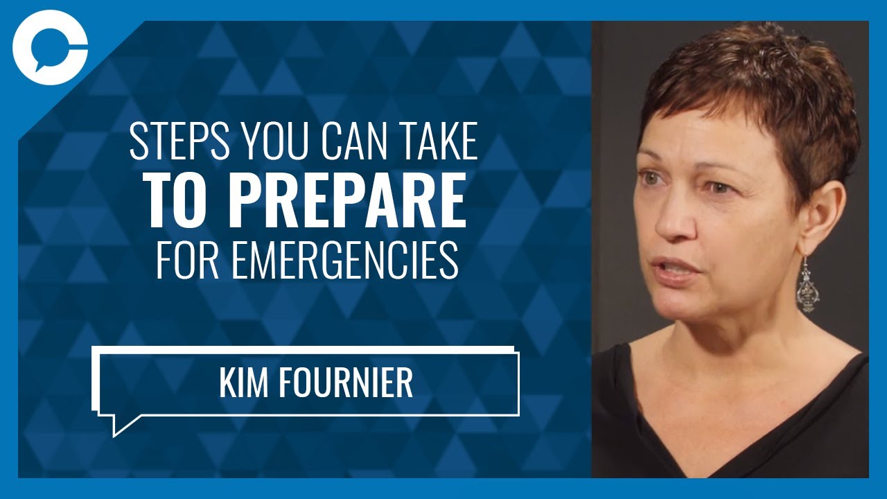 Steps You Can Take to Prepare for Emergencies (w/ Kim Fournier, emergency preparedness expert)