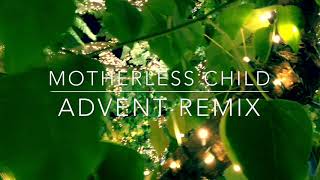 Moby - Motherless Child (Advent Remix)