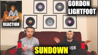 FIRST TIME Reacting To GORDON LIGHTFOOT - SUNDOWN | MAKES YOU FLY!!! (Reaction)