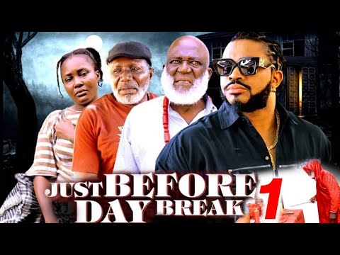 JUST BEFORE DAY BREAK SEASON 1 - MALEEK MILTON, OBI OKOLI DOREX EKPEREBI 2025 LATEST NOLLYWOOD MOVIE